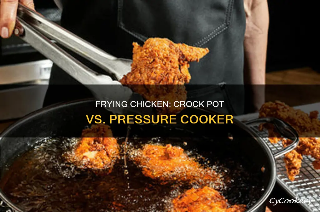 how to fry chicken in a crock pot pressure cooker