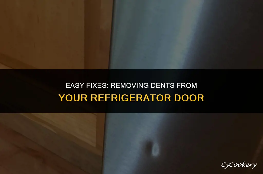 how to get a dent out of refrigerator door