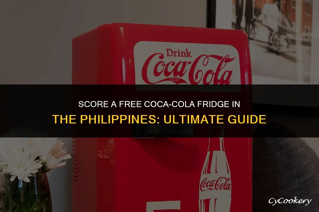 how to get a free coca cola refrigerator philippines