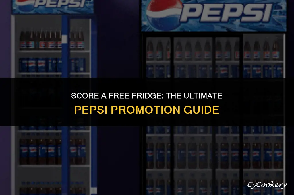 how to get a free refrigerator from pepsi