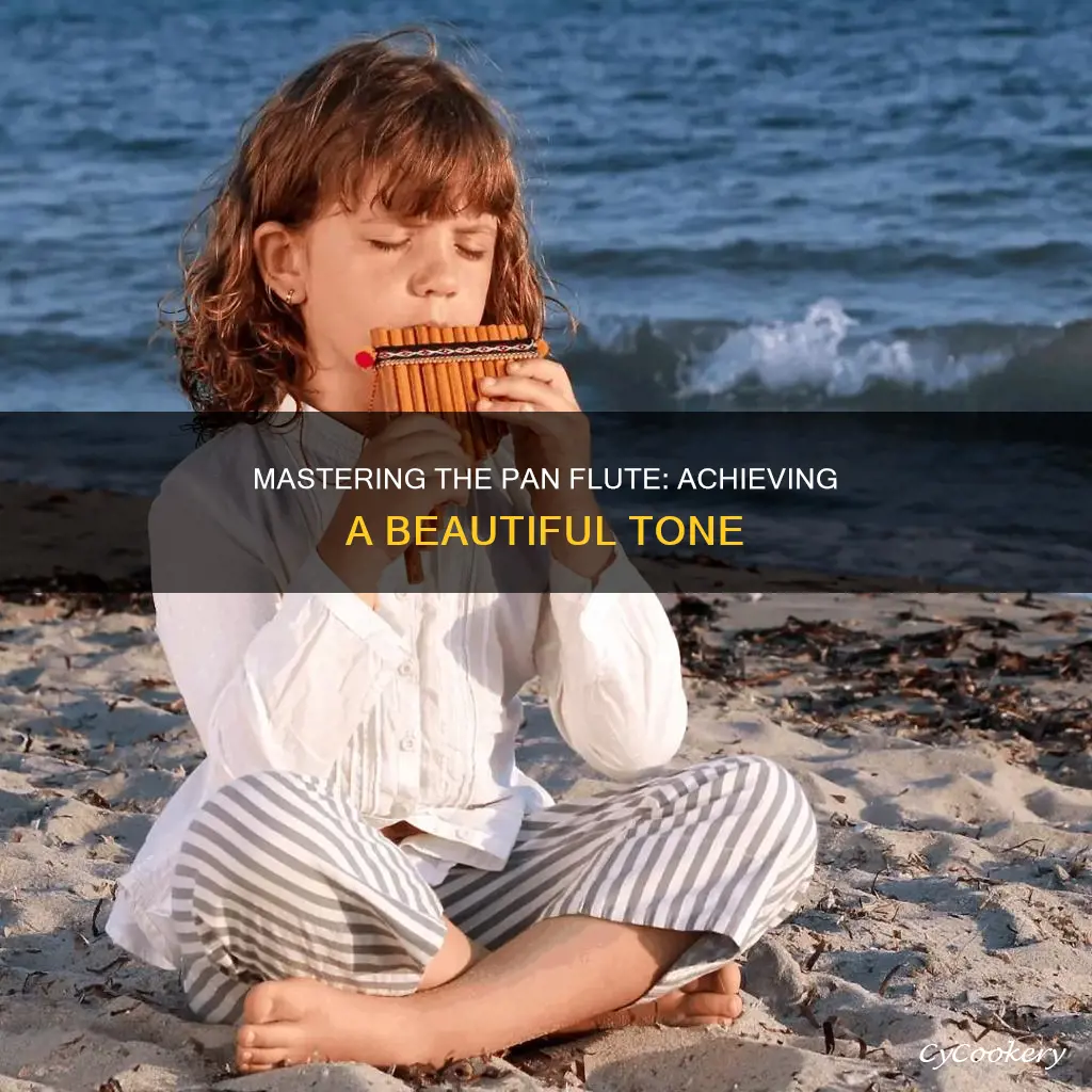 how to get a good tone with a pan flute