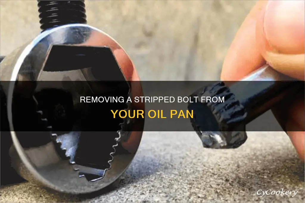 how to get a stripped bolt out of oil pan