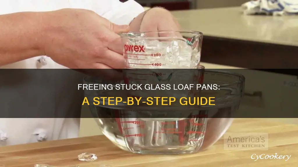 how to get apart glass loaf pans stuck together