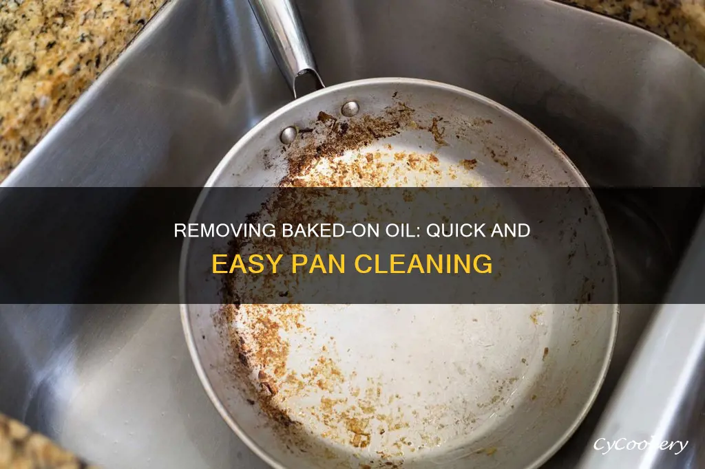 how to get baked oil off a pan