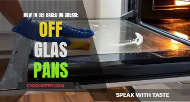 Cleaning Glass Pans: Removing Stubborn Grease and Baked-On Residue