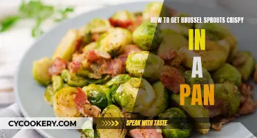 Pan-Crisped Brussels Sprouts: Achieving the Perfect Crunch