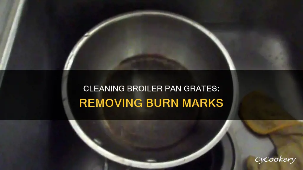 how to get burn marks out of broiler pan grate