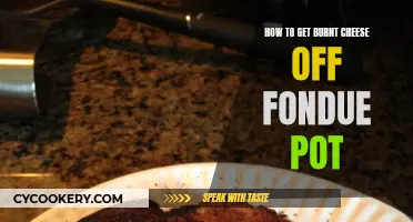 Scraping Off Burnt Cheese from Your Fondue Pot