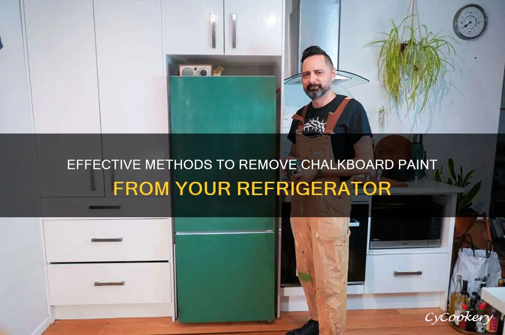how to get chalkboard paint off refrigerator