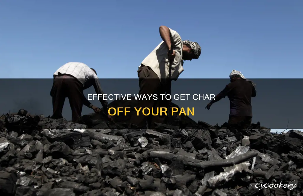 how to get char off a pan