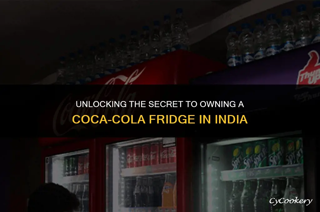 how to get coca cola refrigerator in india