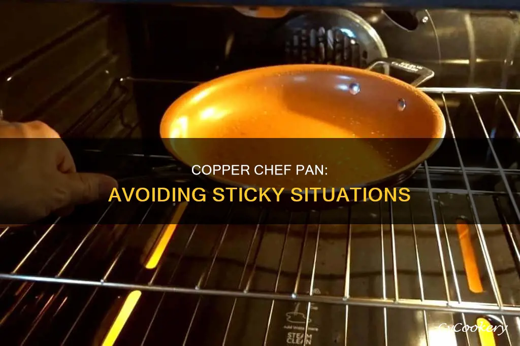 how to get copper chef pan to not stick