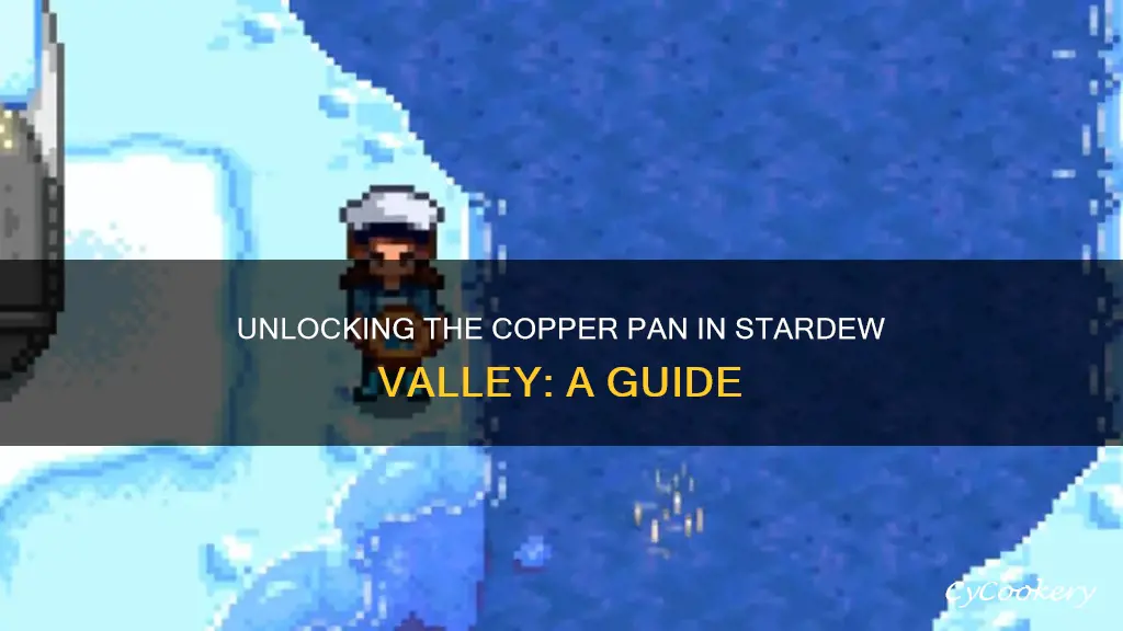 how to get copper pan stardew