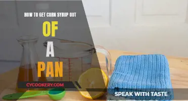 Easy Clean: Removing Corn Syrup from Pans