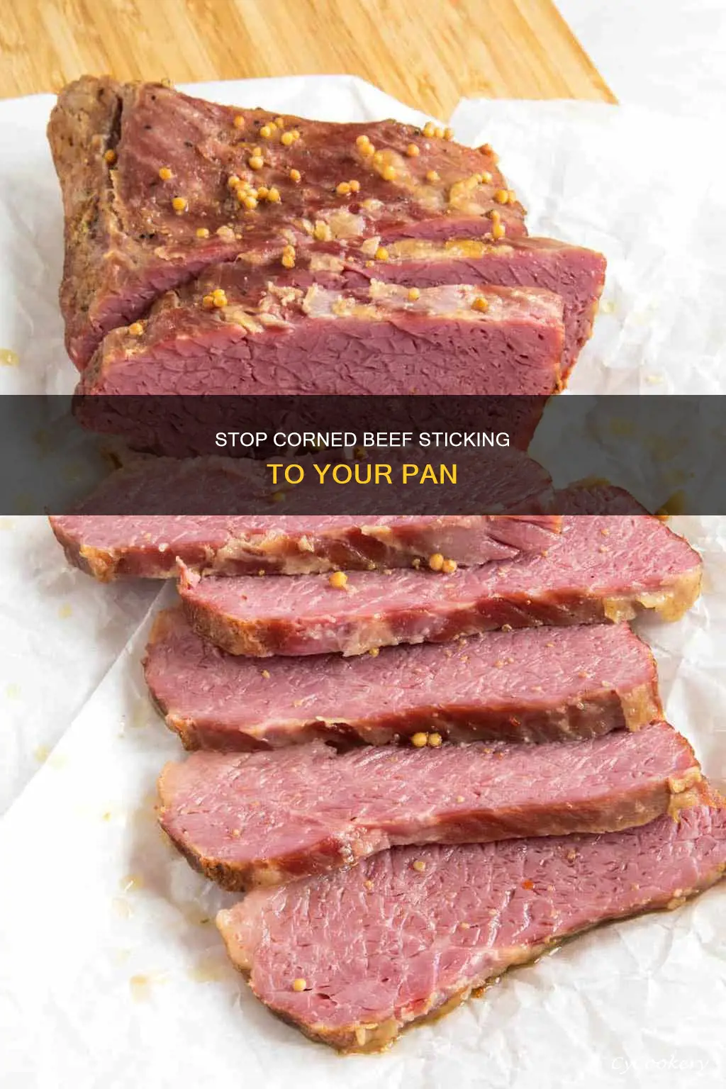 how to get corned beef to not stick to pan