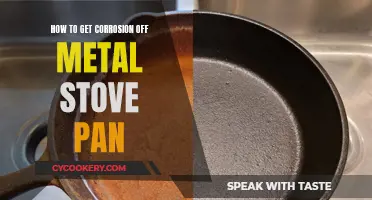 Cleaning Corroded Stove Pans: Removing Metal Stains