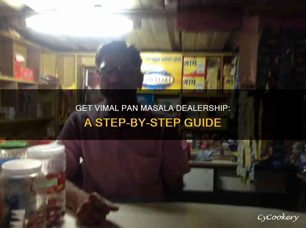 how to get dealership of vimal pan masala