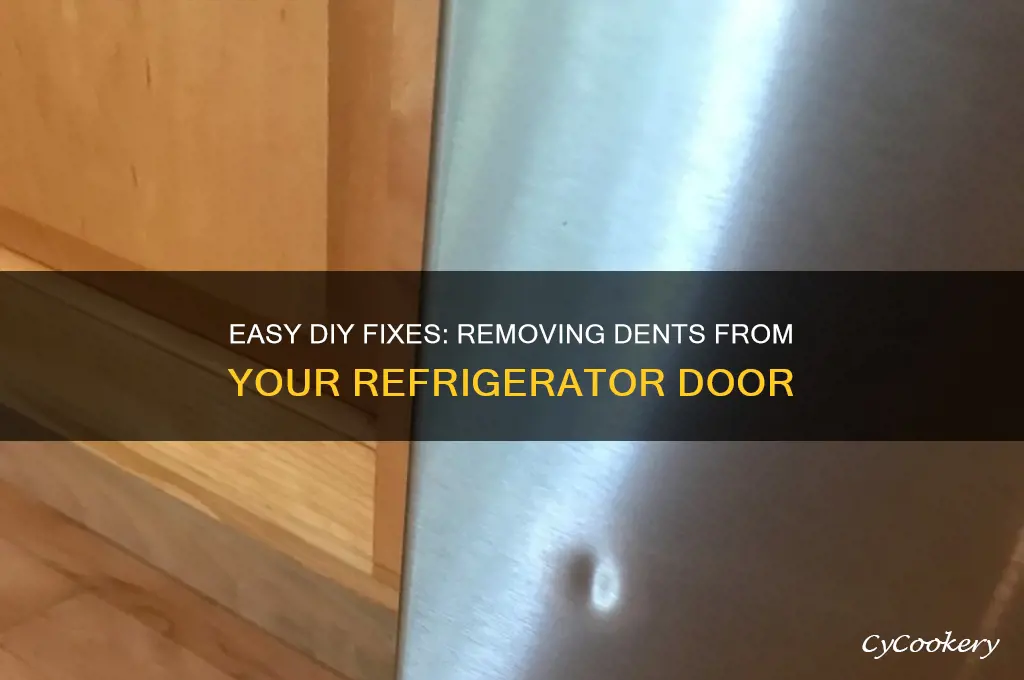how to get dents out of refrigerator door