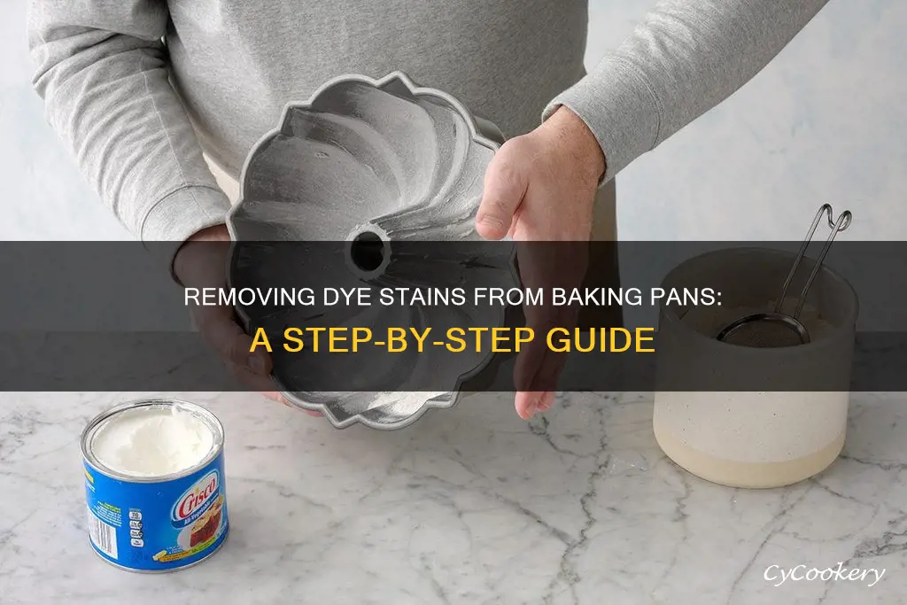 how to get dye out of a baking pan