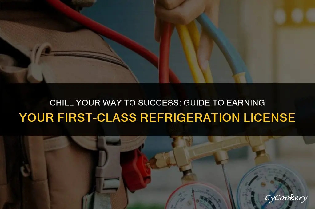 how to get first class refrigeration operator license