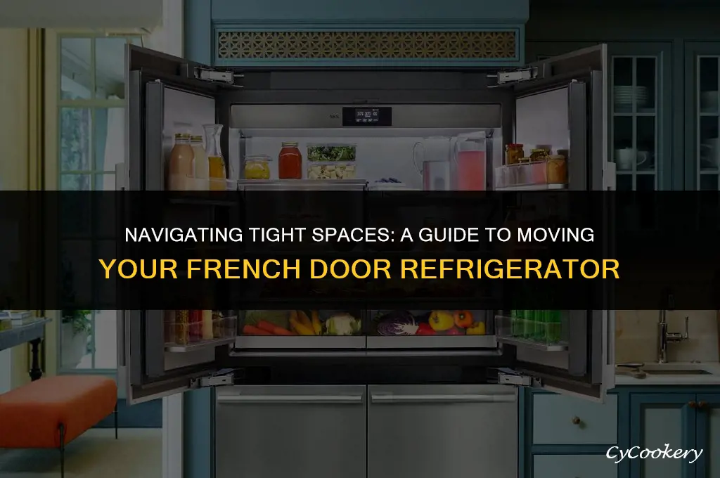 how to get french door refrigerator threw door