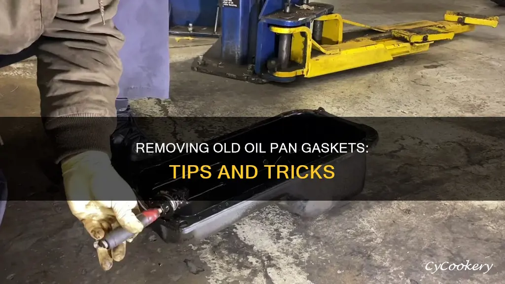 how to get gasket off of old oil pan