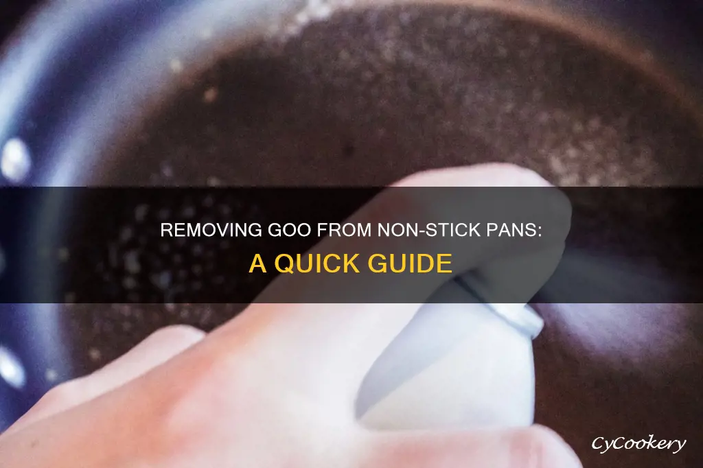 how to get goo off non stick pan