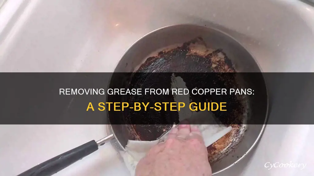 how to get grease off of red copper pan