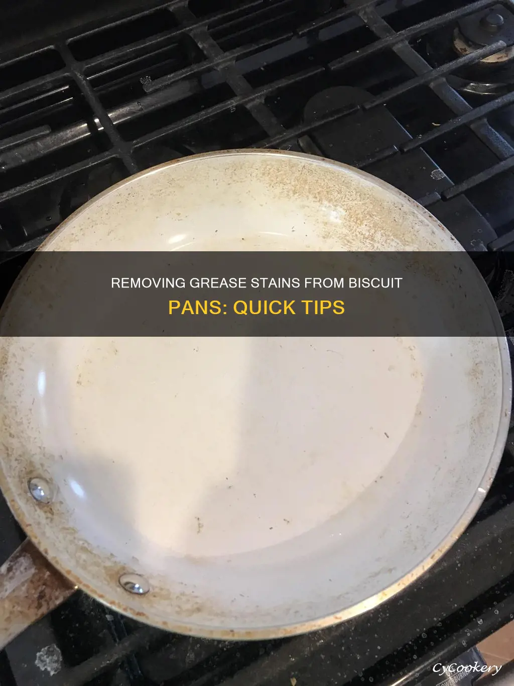 how to get grease stain out of a biscuit pan