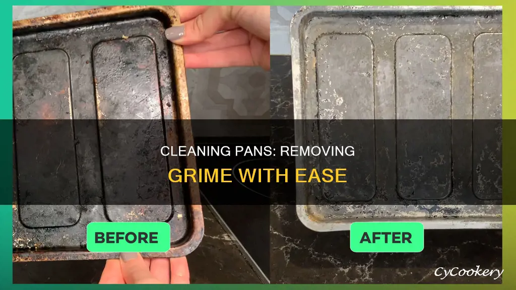 how to get grime of the outside of pans