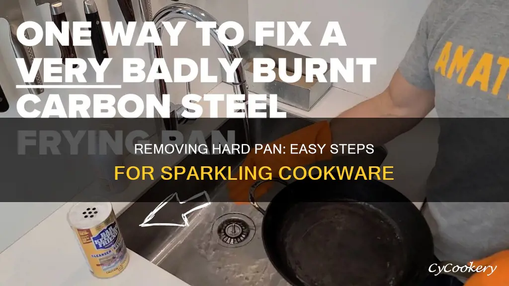 how to get hard pan off