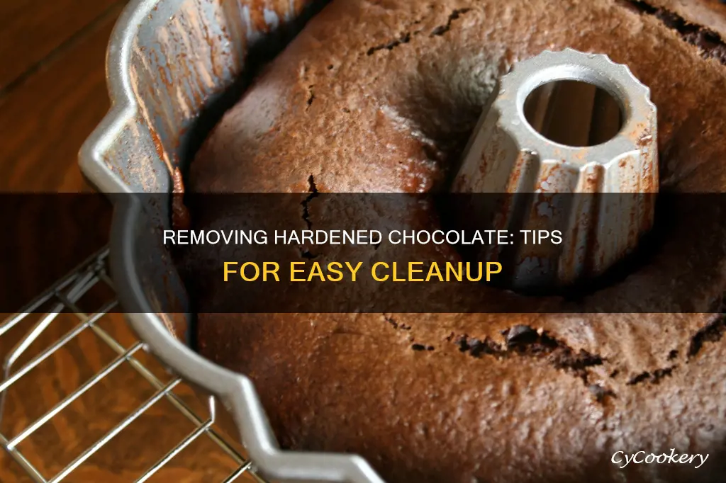 how to get hardened chocolate out of a pan