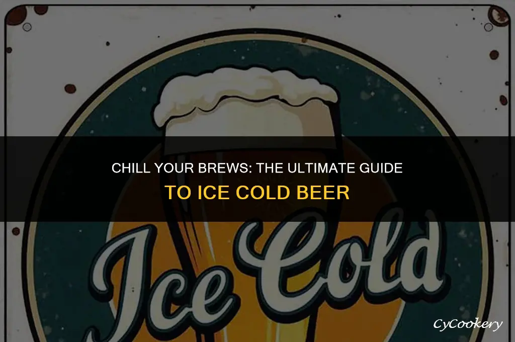 how to get ice cold beer with a refrigerator