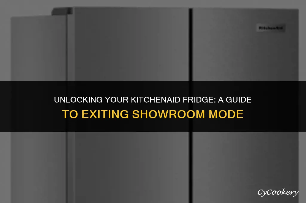 how to get kitchenaid refrigerator out of showroom mode