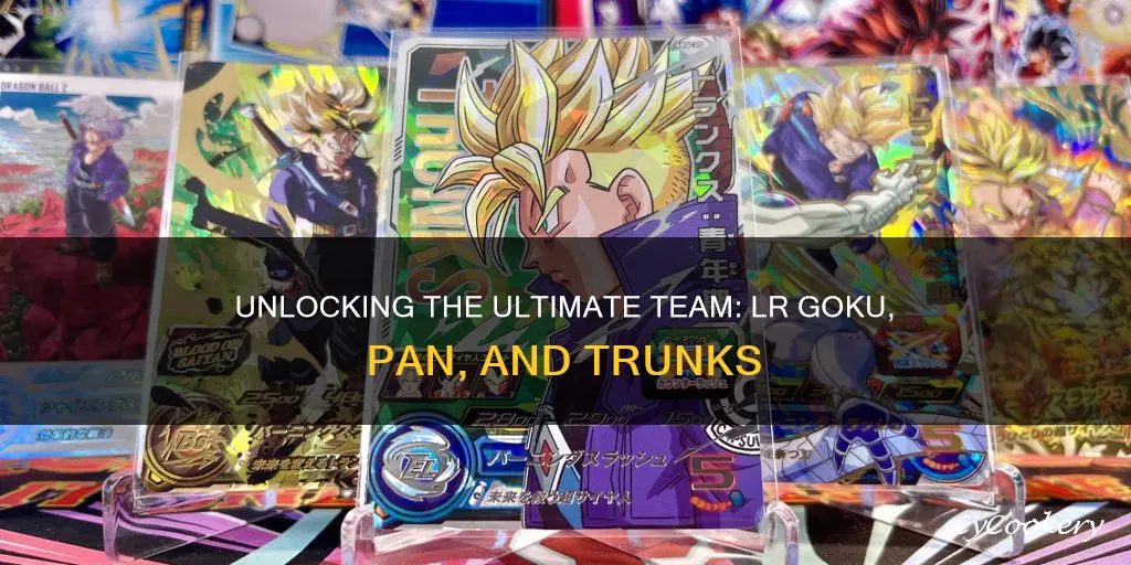 how to get lr goku pan and trunks