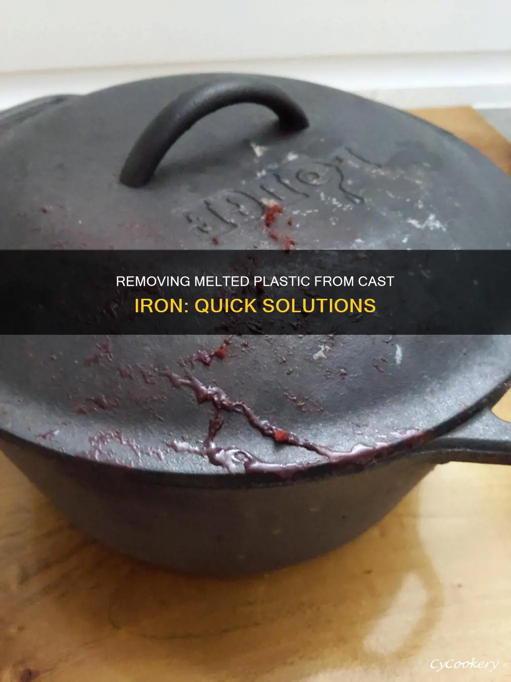 how to get melted plastic off a cast iron pan