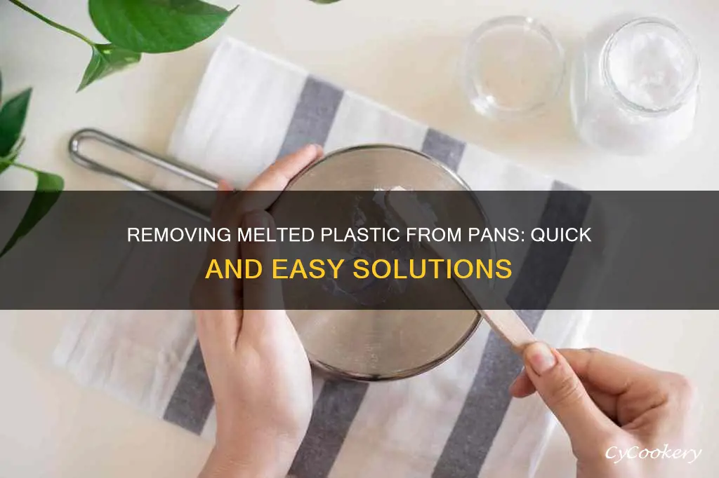 how to get melted plastic off pan