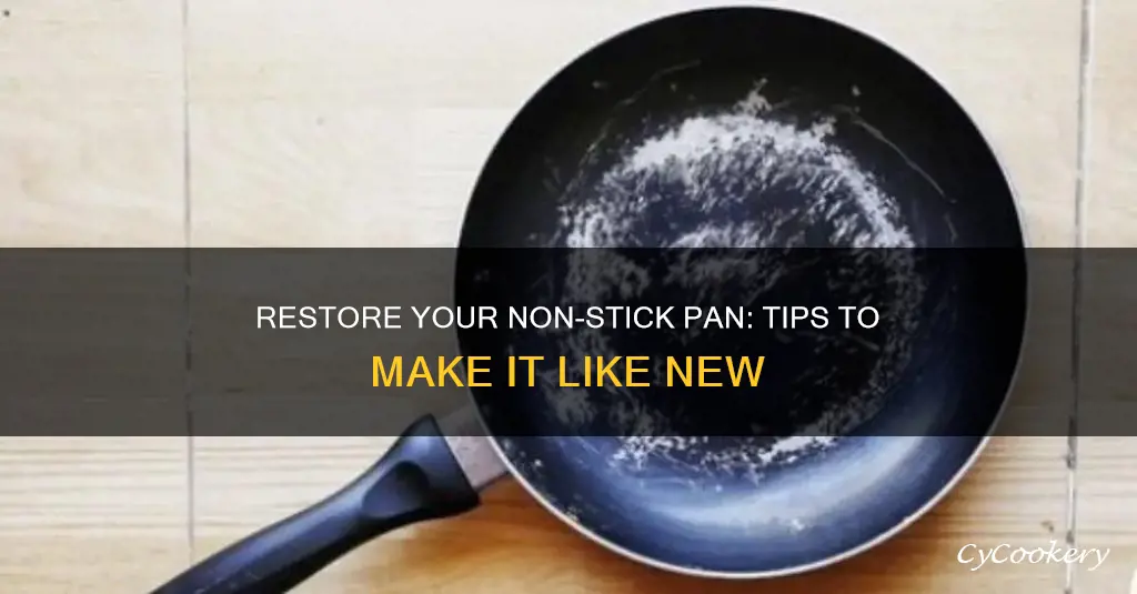 how to get non stick pan back