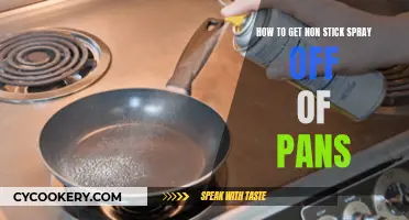 Removing Non-Stick Spray: Cleaning Your Pans