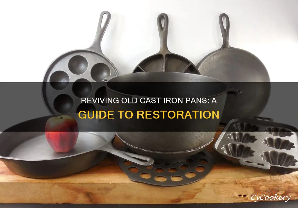 how to get old cast iron pans