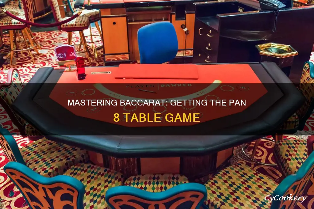 how to get pan 8 baccarat table game