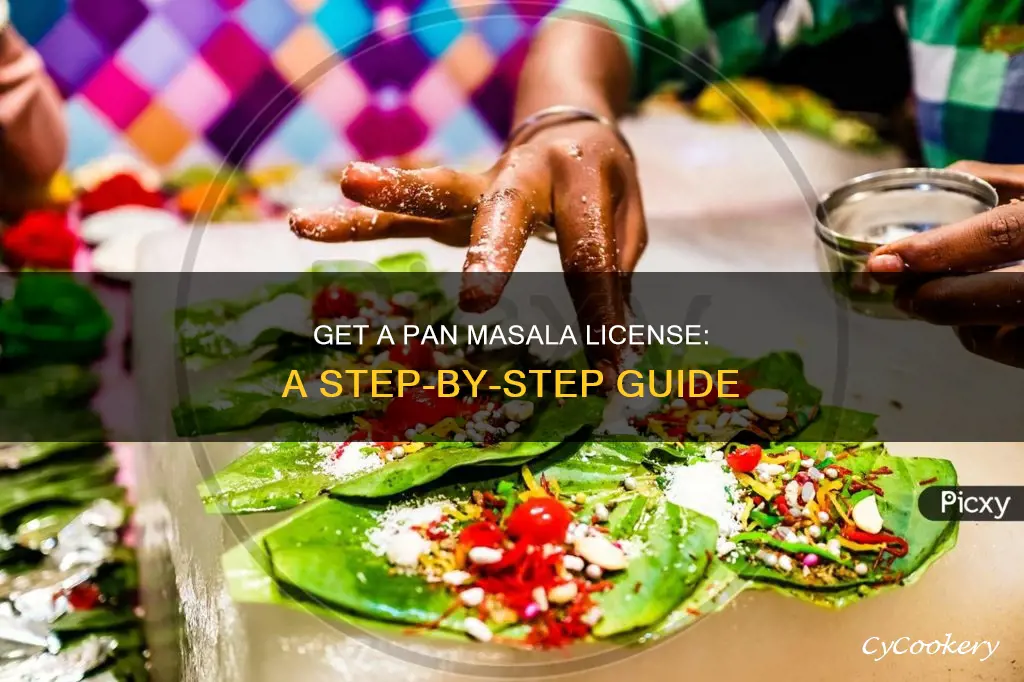 how to get pan masala licence