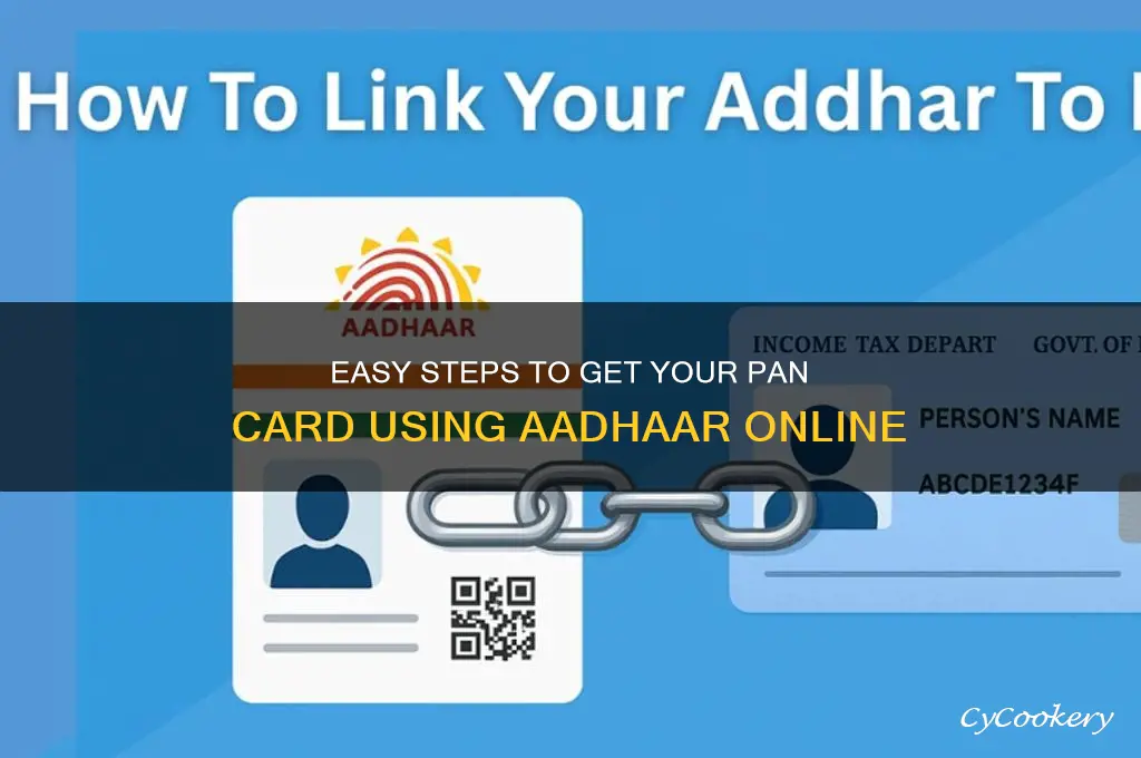 how to get pan using aadhaar