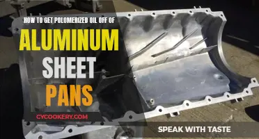 Cleaning Aluminum Sheet Pans: Removing Polymerized Oil