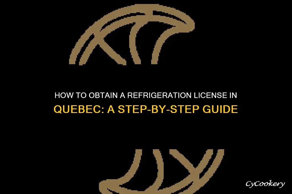 how to get refrigeration licence in quebec
