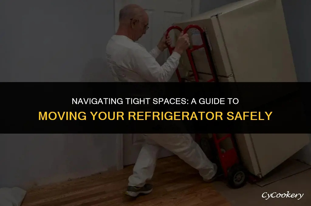 how to get refrigerator out of tight space