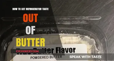 Revive Your Butter: Tips to Eliminate Refrigerator Flavor