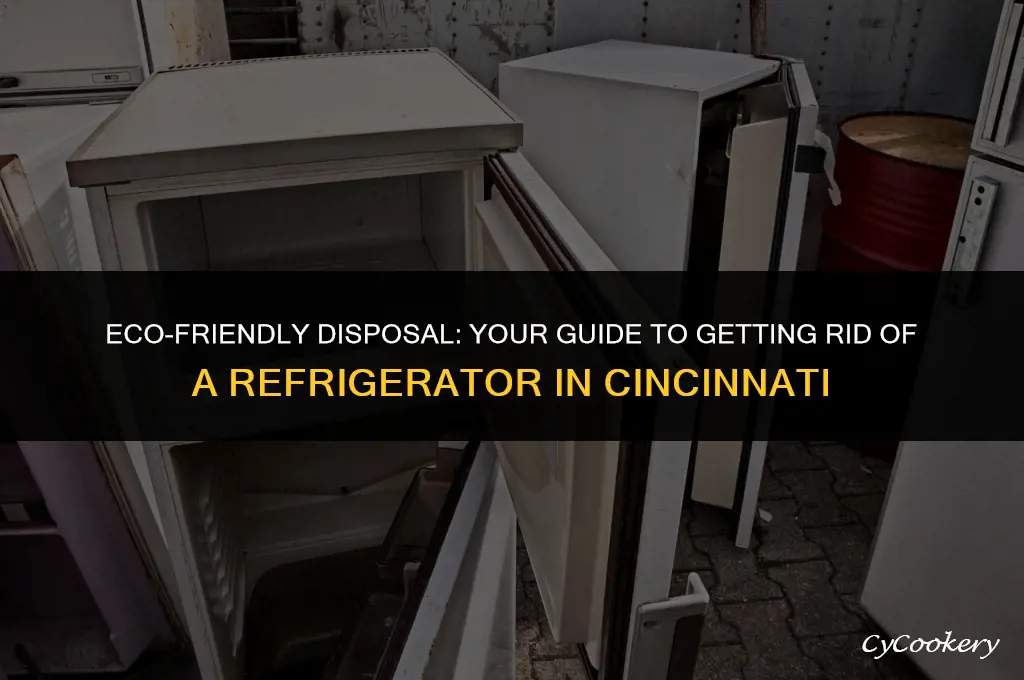 how to get rid of a refrigerator in cincinnati