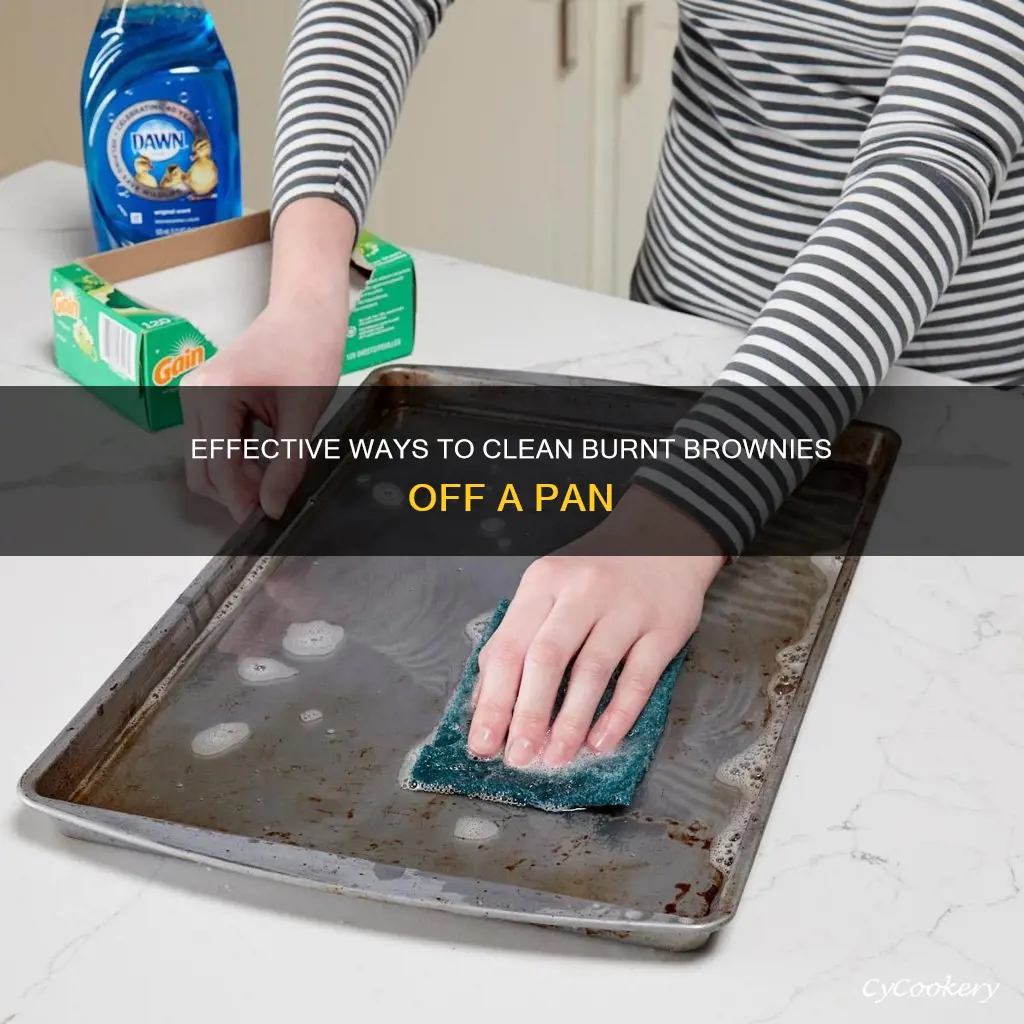 how to get rid of burnt brownies off a pan