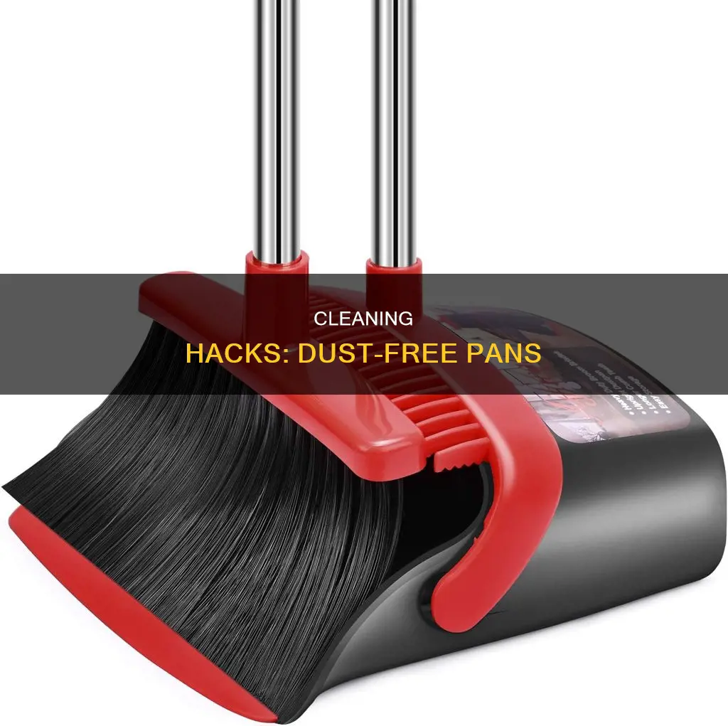 how to get rid of dust in pan